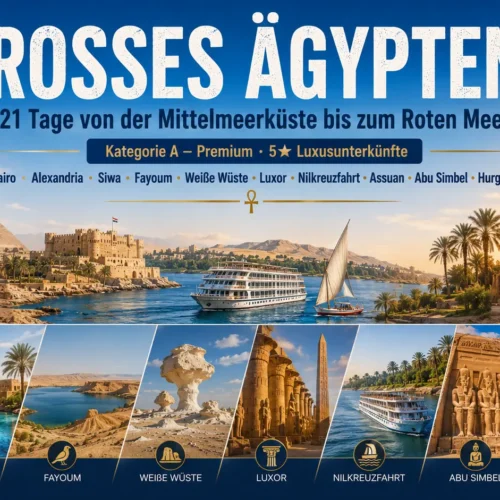 Panorama der 21-tägigen Premium-Rundreise „Großes Ägypten“ mit Pyramiden, Nilkreuzfahrt, Abu Simbel und Rotem Meer